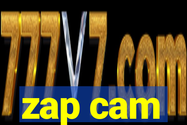 zap cam